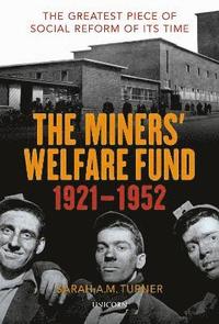 bokomslag The Miners Welfare Fund 1921-1952