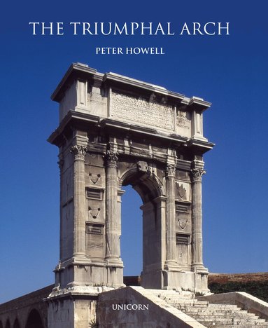 Peter Howell - Triumphal Arch, Inbunden