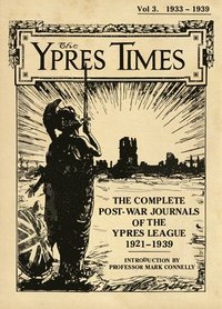 bokomslag Ypres Times Volume Three (1933-1939)