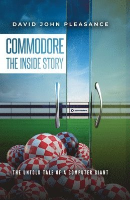 Commodore The Inside Story