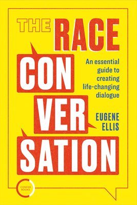 Ellis, E: Race Conversation