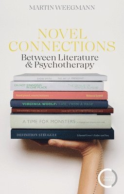 bokomslag Novel Connections: Between Literature and Psychotherapy