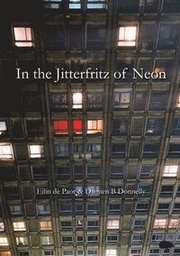 bokomslag In The Jitterfritz of Neon