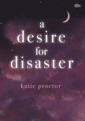 A Desire For Disaster 1