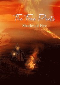 bokomslag The Tree Poets: Shades of Fire