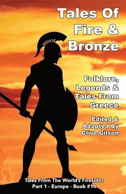 Tales Of Fire & Bronze 1