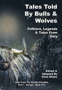 bokomslag Tales Told By Bulls And Wolves