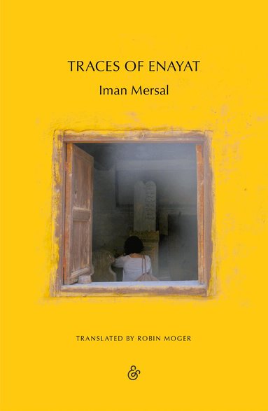 Iman Mersal - Traces of Enayat, Häftad