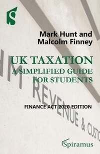 bokomslag UK Taxation: a simplified guide for students