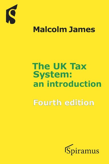 Malcolm James - UK Tax System, Häftad