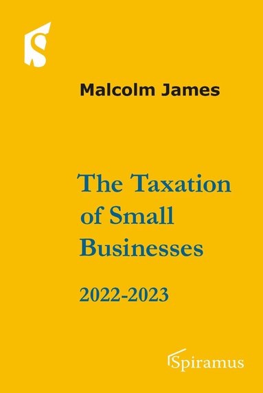 Malcolm James - Taxation of Small Businesses, Häftad