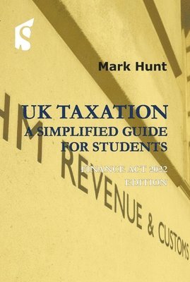 bokomslag UK Taxation: a Simplified Guide for Students