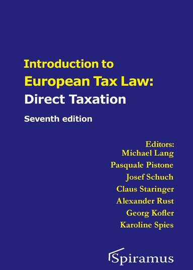 Michael Lang, Pasquale Pistone, Michael Lang, Pasquale Pistone, Josef Schuch, Claus Staringer, Alexander Rust, Georg Kofler, Karoline Spies - Introduction to European Tax Law on Direct Taxation, Häftad