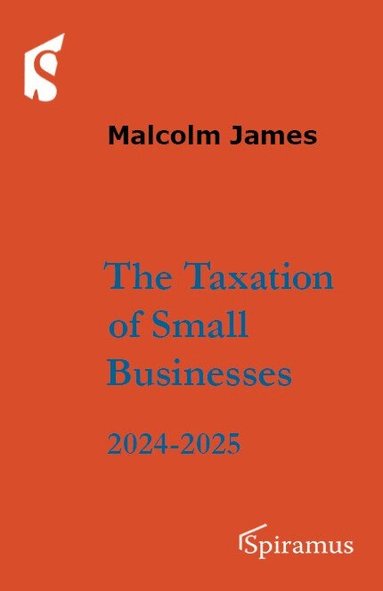 Malcolm James - Taxation of Small Businesses, Häftad