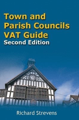 bokomslag Town and Parish Councils VAT Guide