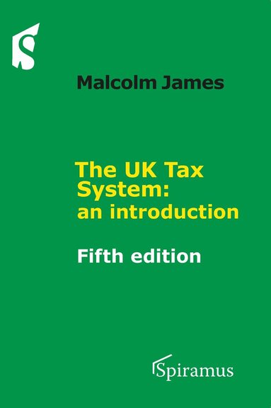 Malcolm James - UK Tax System, Häftad