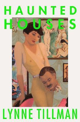 Lynne Tillman - Haunted Houses, Häftad
