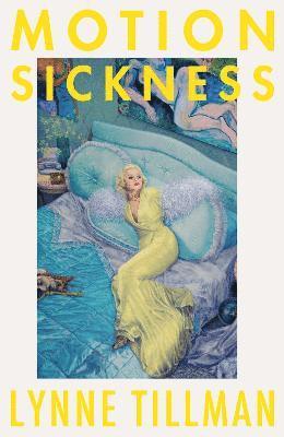 Lynne Tillman - Motion Sickness, Häftad