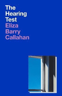 Eliza Barry Callahan - Hearing Test, Häftad