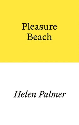 Helen Palmer - Pleasure Beach, Häftad