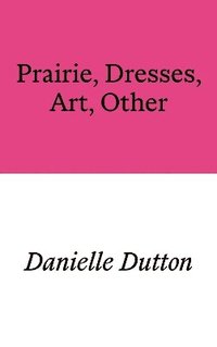 bokomslag Prairie, Dresses, Art, Other