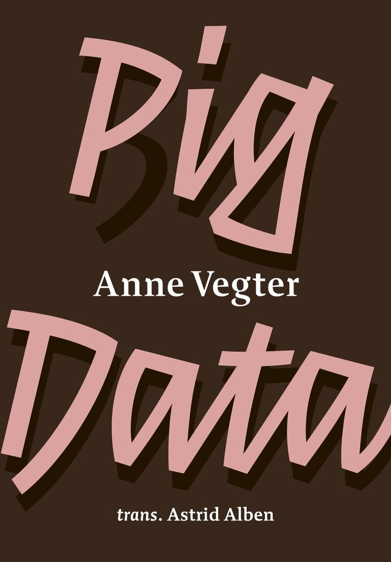 Anne Vegter - Pig Data, Häftad