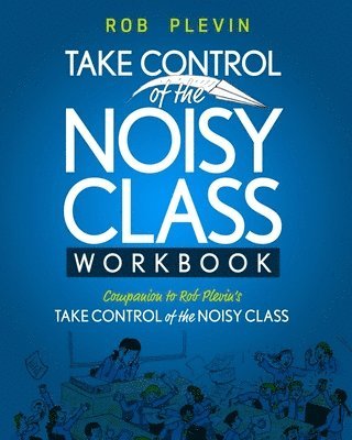 bokomslag Take Control of the Noisy Class Workbook