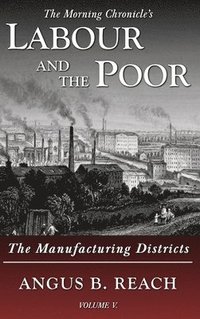 bokomslag Labour and the Poor Volume V
