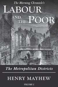 bokomslag Labour and the Poor Volume I