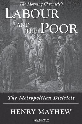 Labour and the Poor Volume II 1