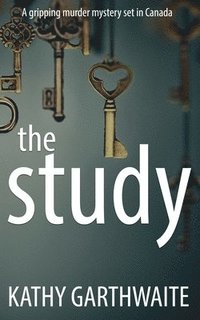 bokomslag The Study: A gripping murder mystery set in Canada