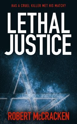Robert McCracken - Lethal Justice, Häftad
