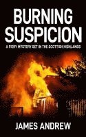 James Andrew - Burning Suspicion, Häftad