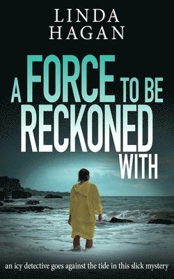Linda Hagan - Force To Be Reckoned With, Häftad