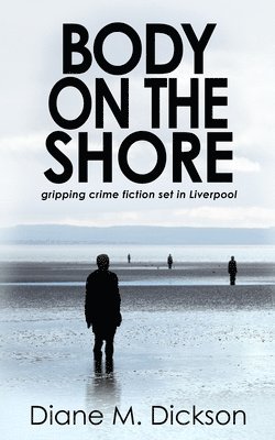 bokomslag Body on the Shore: Gripping crime fiction set in Liverpool