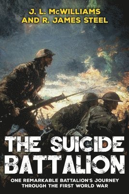 R James Steel, J L McWilliams, R. James Steel, J. L. McWilliams, J.L. McWilliams - Suicide Battalion, Häftad