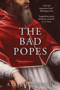 bokomslag The Bad Popes