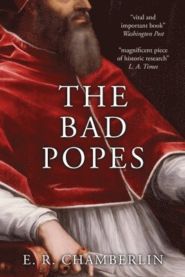 E. R. Chamberlin - Bad Popes, Häftad