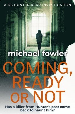 Coming, Ready or Not 1