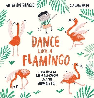 Dance Like a Flamingo 1