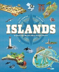 bokomslag Islands: Explore the World's Most Unique Places