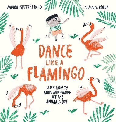 Dance Like a Flamingo 1