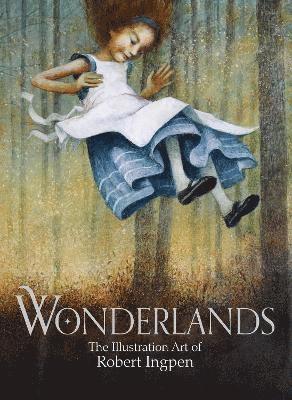 Robert Ingpen - Ingpen, R: Wonderlands, Inbunden