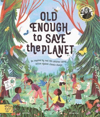 Old Enough to Save the Planet 1