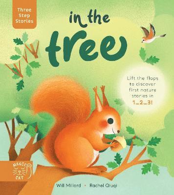 Will Millard, Rachel Qiuqi - Three Step Stories: In the Tree, Inbunden