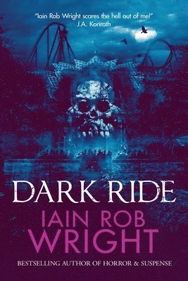 Iain Rob Wright - Dark Ride, Häftad