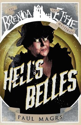 Paul Magrs, TBD - Hell’s Belles!, Häftad