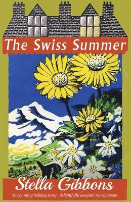 Stella Gibbons - Swiss Summer, Häftad