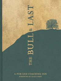 bokomslag The Bull & Last Cookbook, Signed Edition