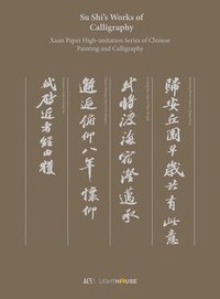 bokomslag Su Shi's Works of Calligraphy